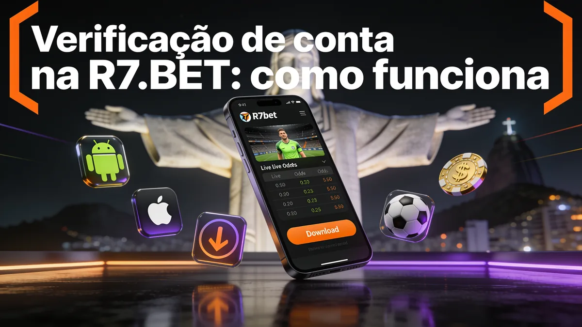 Verificação de conta na R7.BET: como funciona para jogadores no Brasil
